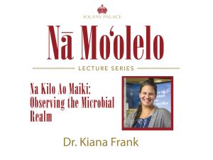 Nā Moʻolelo Lecture Series – Dr. Kiana Frank