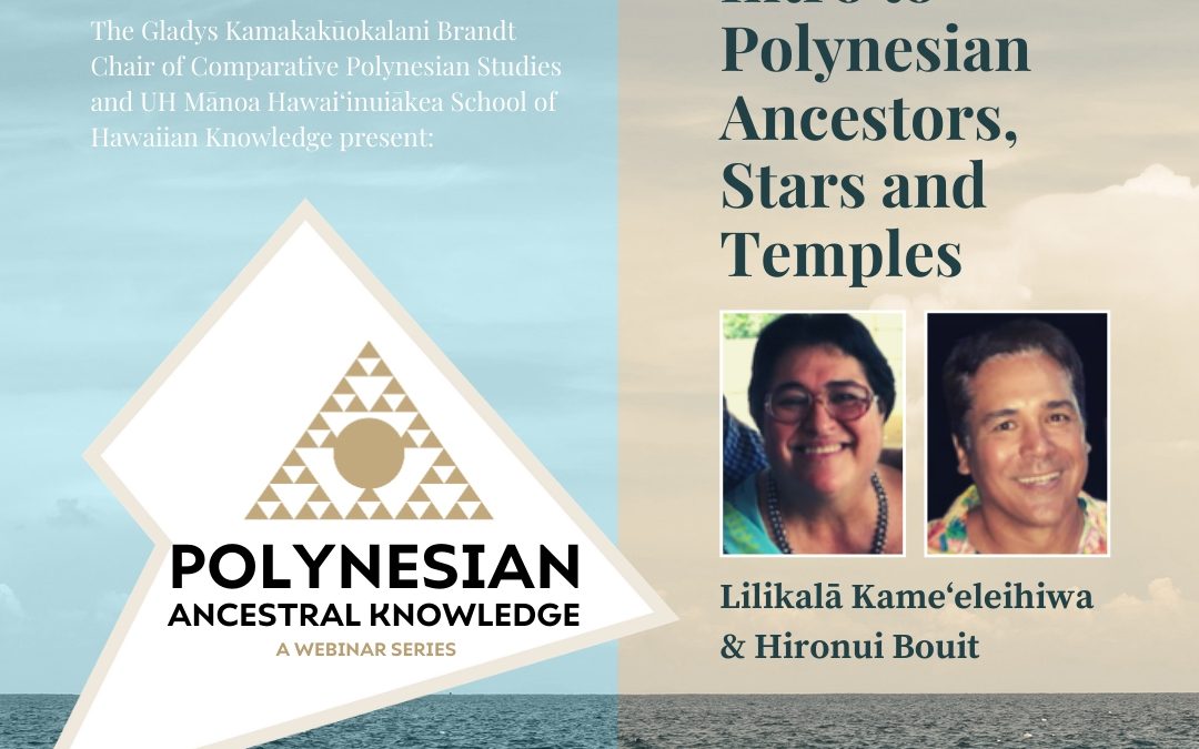 Polynesian Ancestral Knowledge | Introduction to Polynesian Ancestors, Stars and Temples