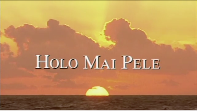 Holo Mai Pele