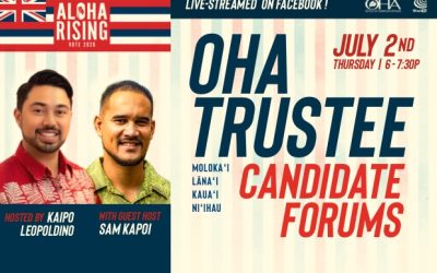 OHA Trustee Candidate Forums – Molokaʻi & Lānaʻi | Kauaʻi & Niʻihau