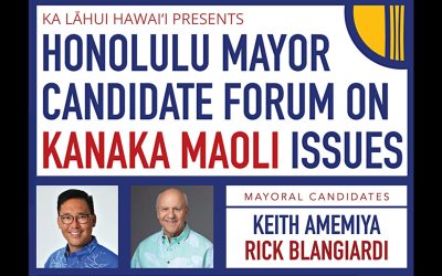 2020 Honolulu Mayor Candidate Forum on Kanaka Maoli Issues