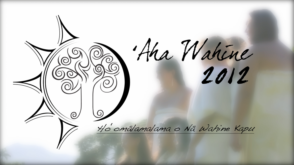 ʻAha Wahine: Hoʻomālamalama o Nā Wahine Kapu