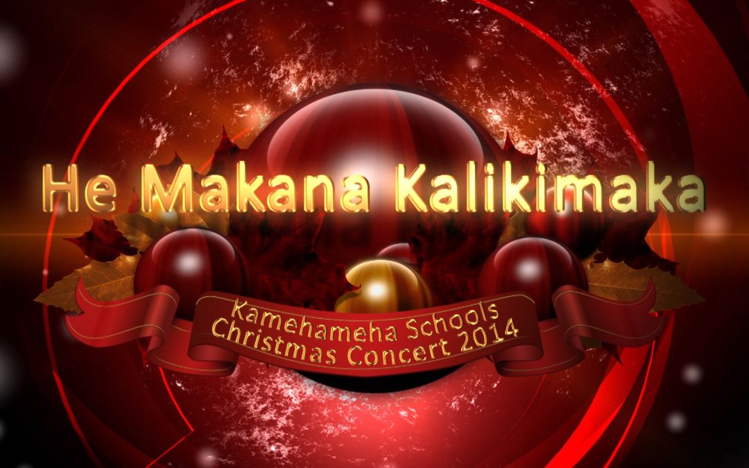 Kamehameha Schools Christmas Concert 2014: He Makana Kalikimaka