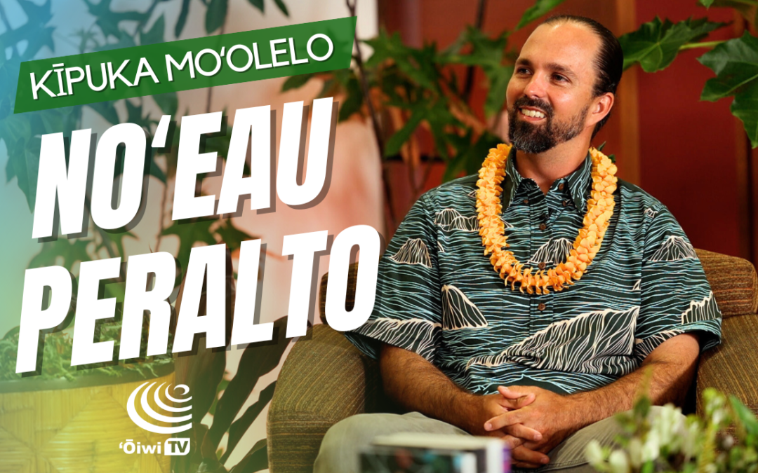 Kīpuka Moʻolelo | Noʻeau Peralto