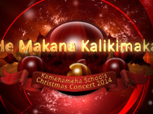 Kamehameha Schools Christmas Concert 2014: He Makana Kalikimaka