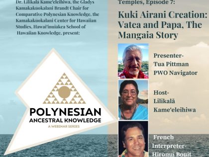 Polynesian Ancestral Knowledge | Episode 7 – Kuki Airani Creation: Vatea and Papa, The Mangaia Story